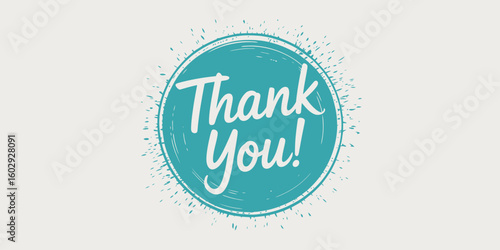  Circular “Thank You!” text in white cursive over teal background with distressed edges—minimalist design for celebration, decor, or greeting themes