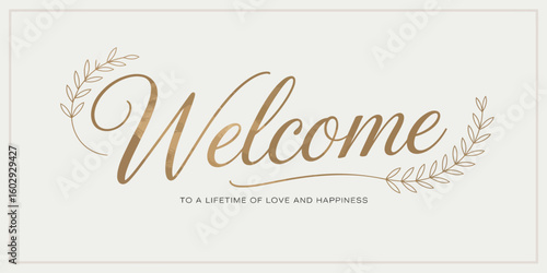  Elegant “WELCOME” message with golden script and laurel accents on light background, ideal for weddings, love, greeting, or celebration themes