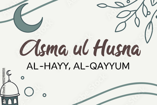 Illustration featuring asma ul husna al hayy al qayyum with crescent moon and floral design elements art