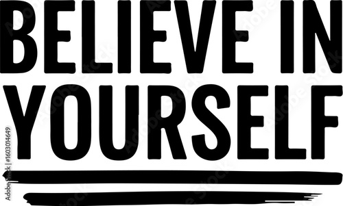 Vector art of believe in yourself motivational quote graphic