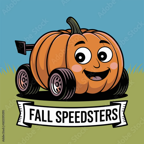 Fall speedsters card with pumpkin car, smiling face, racing wheels, playful script, printable sticker, autumn design