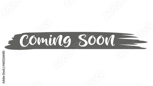 Coming Soon Announcement Banner for Product Launch with Brush Stroke and Elegant Script Typography to Generate Excitement