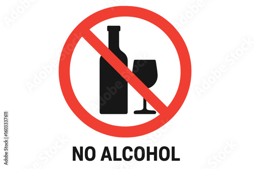 No Alcohol Prohibition Sign Vector, Alcohol Ban Symbol, Red Circle with Slash, Forbidden Wine Glass and Bottle Illustration, Alcohol-Free Area, Clear Isolated Warning Icon Design