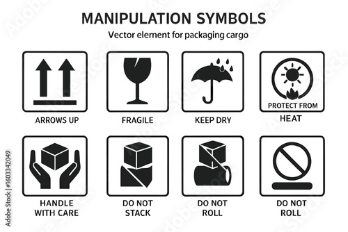 Cargo Packaging Handling Symbols Set. Black Manipulation Icon Collection. Fragile Glass, Keep Dry, Arrows Up, Handle With Care, Do Not Stack, Do Not Roll, Protect From Heat. Vector Illustration
