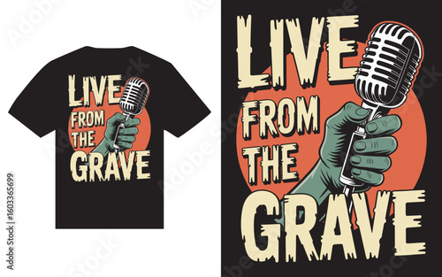 Zombie hand holding vintage microphone with live from the grave text
