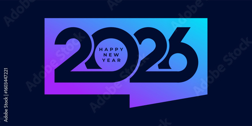 2026 Happy New Year with speech bubble design vector illustration. Unique 2026 logo design template.