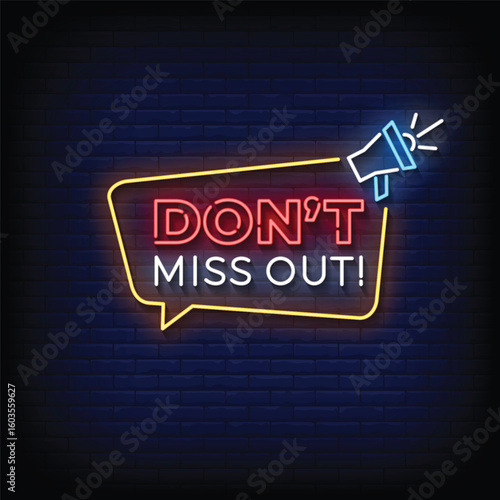 dont miss out neon sign with brick wall background vector