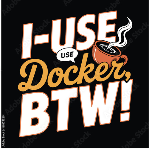 I use docker btw funny programmer coffee mug  vector t shirt design