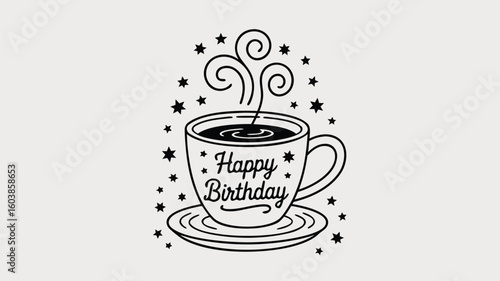 Cup of Coffee Wishing a Happy Birthday with Stars and Swirling Steam Design