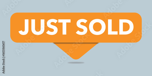 Just Sold Sticker and Label – Vector Badge for Real Estate, Sales, and Promotion.