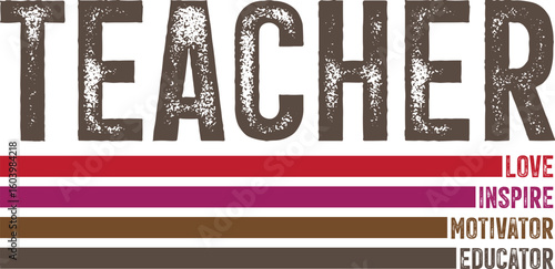 Teacher Love Inspire Motivator Educator.eps