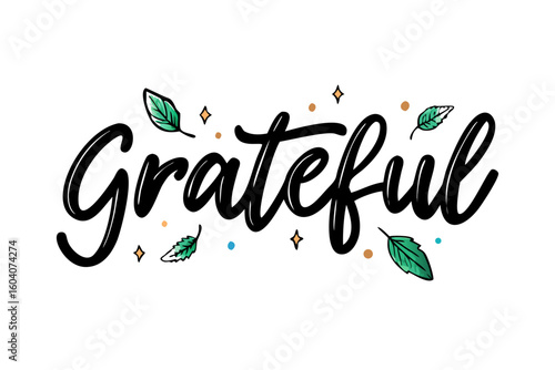 Grateful hand lettering with green leaves