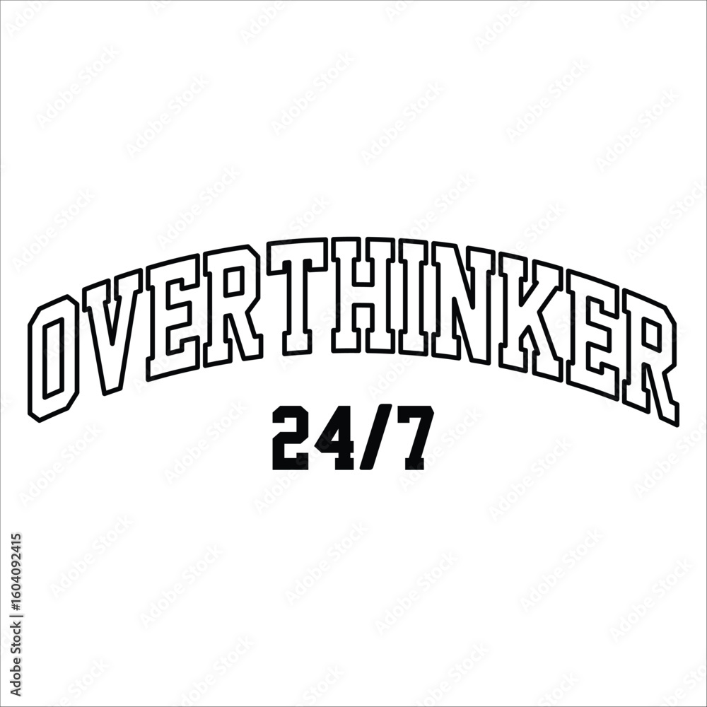 Fototapeta premium overthinker 24/7
