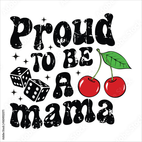 proud to be a mama