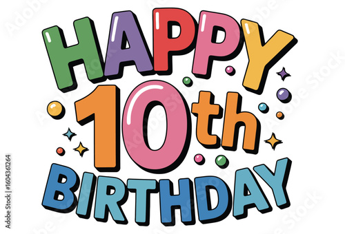  Playful 10th birthday greeting with colorful bold letters, stars, and confetti on white background celebrating a joyful childhood milestonePlayful 10th birthday greeting with colorful bold letters, s