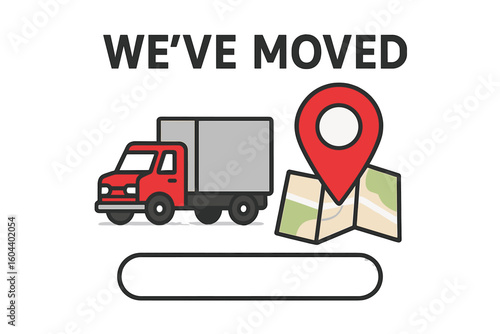 We've moved announcement with moving truck and map pin. Business relocation concept with new address location. GPS guide for delivery and logistics. Change of address.