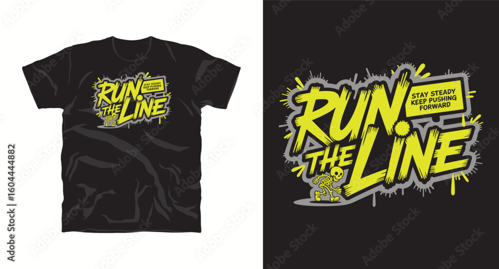 Fototapeta premium Run the line motivational typography vector t-shirt design