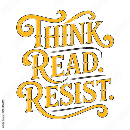 Think read resist vintage typography motivational quote editable vector transparent background t shirt design