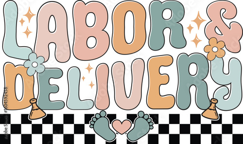 Retro Groovy Labor and Delivery SVG Design with Wavy Lettering for Vintage T-Shirt Apparel