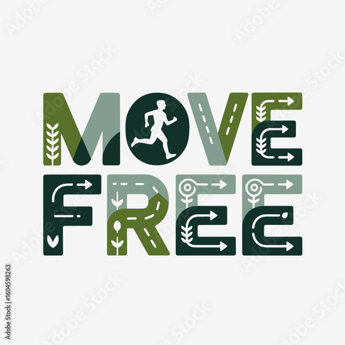 Inspiring move free typography featuring a runner silhouette and dynamic arrow patterns symbolizing movement and freedom