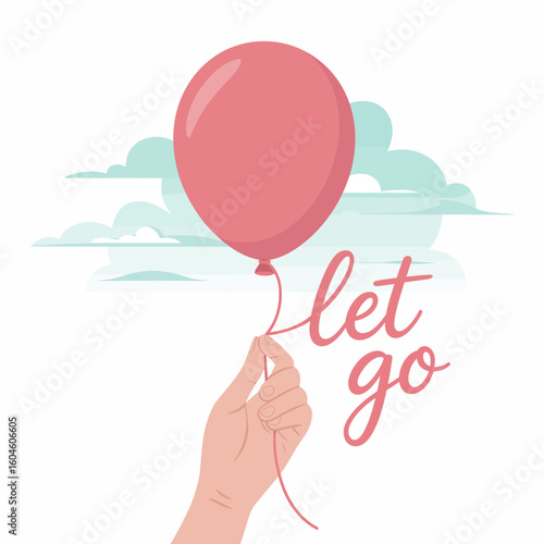 A hand gently releases a single pink balloon into a cloudy sky symbolizing letting go and freedom with elegant script