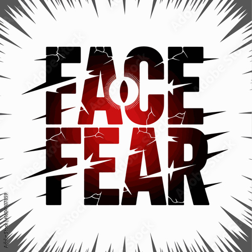 Bold typography confronts fear with a shattered fiery effect and radial burst background