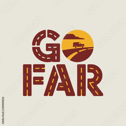 Go far road trip adventure typography design with a sunset scene and vehicle illustration