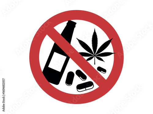 Red prohibition sign with a graphic of a bottle, marijuana leaf, and pills. Say no to substance abuse with this bold prohibition sign featuring alcohol, drugs, and marijuana. 