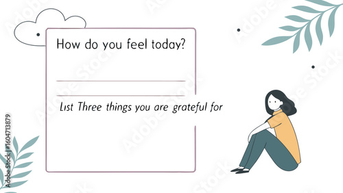 A daily gratitude journal page with prompts for feelings and things to be grateful for with a girl sitting