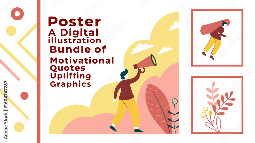 Poster featuring a digital illustration bundle of motivational quotes and uplifting graphics with a person using a megaphone Poster featuring a digital illustration bundle of motivational quotes and uplifting graphics with a person using a megaphone
