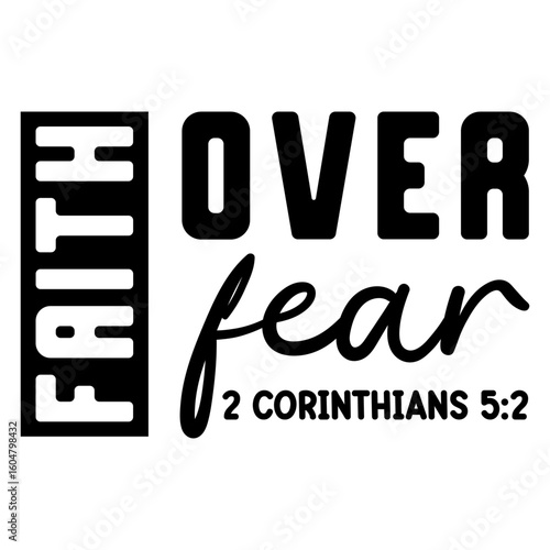 Faith Over Fear 2 Corinthians 5 2