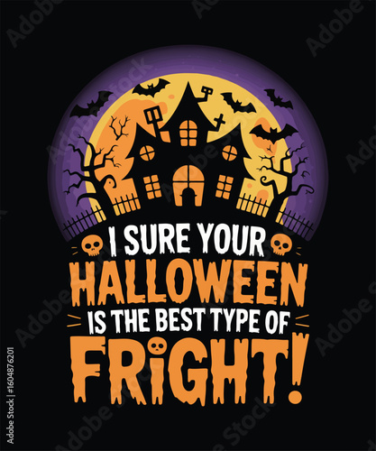 i sure hope your halloween is the best type of fright!