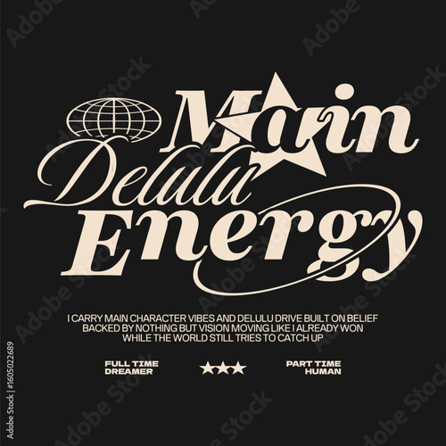 Dreamcore vaporwave streetwear quote for t-shirt & print. Minimal urban typography streetwear design, Inspiring quotes vector. Bold streetwear graphic tee for print, Motivational quotes design. Delulu