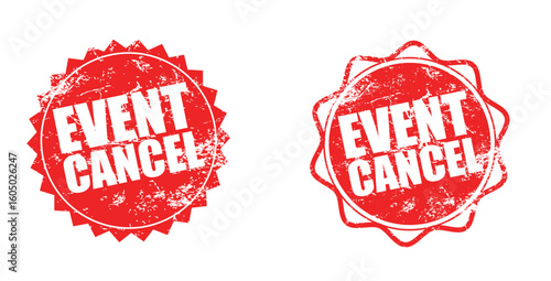 Red Grunge "Event Cancel" Stamp Label – Vector Cancelled Event Sign for Announcement or Alert Banner