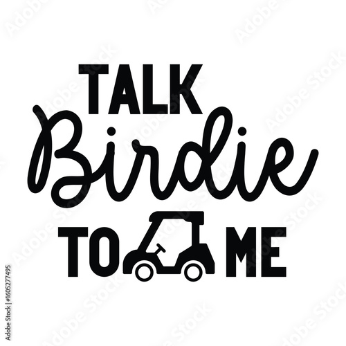 talk birdie to me