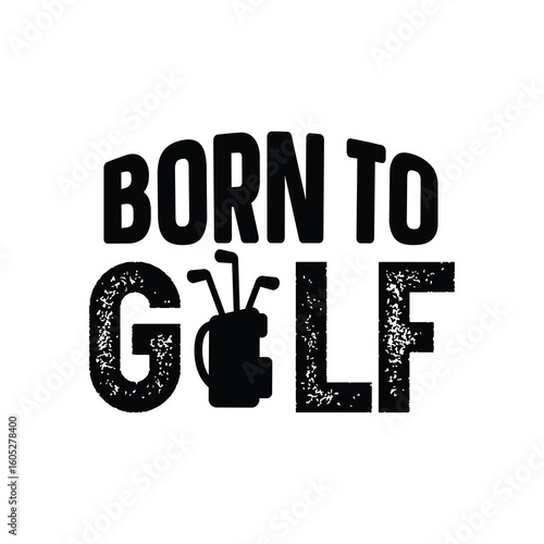 born to golf