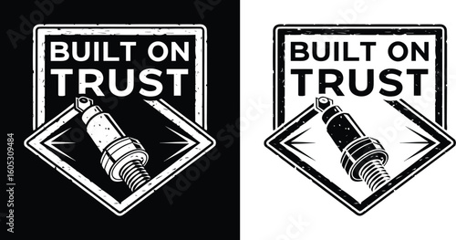 Spark plug emblem with Built on Trust quote in distressed vintage automotive mechanic style for t shirt design