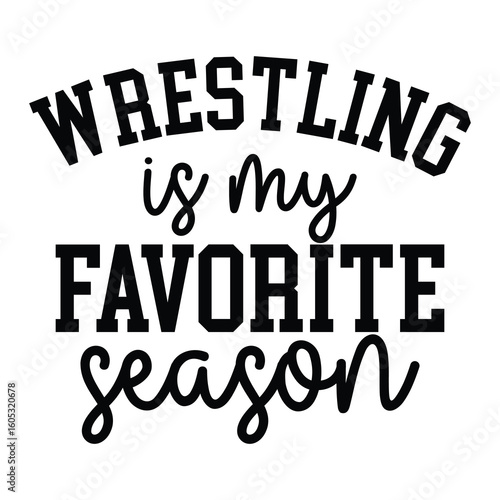 wrestling is my favorite season