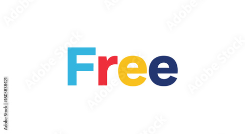 Free Download Colorful typographic illustration showcasing the concept of freedom and no cost 97 character length - GFXLoad