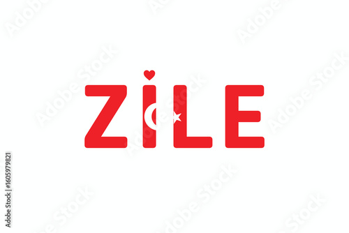 I Love ZILE, Typographic Design of I Love ZILE on a white background, Flag Typography of ZILE with heart, Vector design of I Love Turkey
