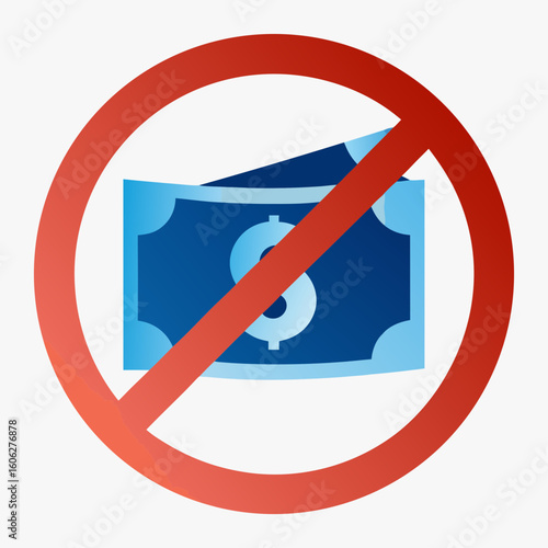 No Cash Sign with Dollar Bill Illustration for Financial Awareness Campaigns, Anti-Cash Initiatives, Digital Payment Education, and Online Business Resources  