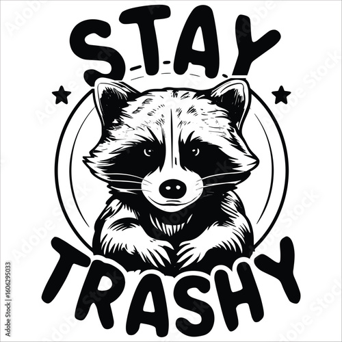 stay trashy