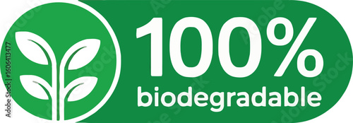 Green Badge with Leaves Symbolizing One Hundred Percent Biodegradable