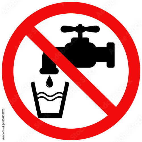 Do not drink water sign, Do not use water sign, No water sign. Flat vector illustration design.