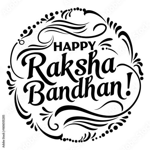 Happy Raksha Bandhan decorative typography design with a circular frame, intricate decorative elements, and a celebratory message.