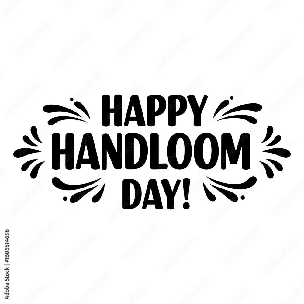 Fototapeta premium Happy Handloom Day graphic design. Stylish typography with decorative flourishes.