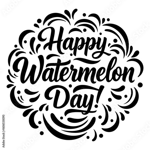 Happy Watermelon Day graphic design in a circular decorative frame. Stylish typography in a bold, handwritten style for a celebratory event.