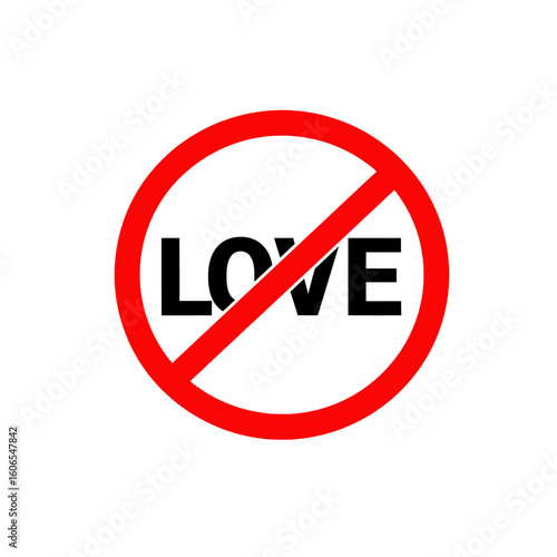 Free Download No Love Allowed Sign, Symbolizing Rejection, Prohibition, and Negative Feelings Concept - GFXLoad