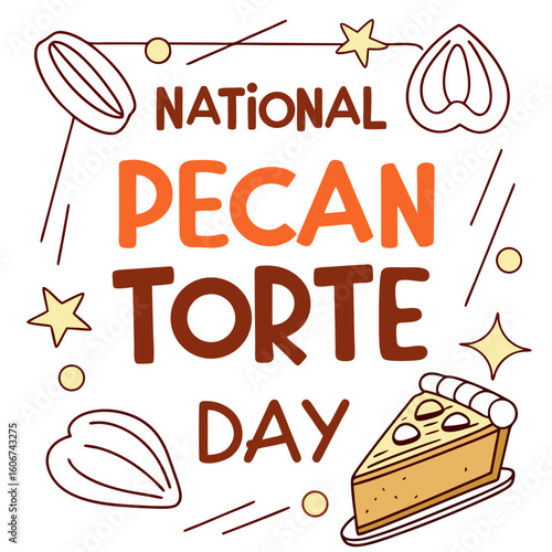 NATIONAL PECAN TORTE DAY vector illustration