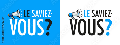 Le saviez-vous ?